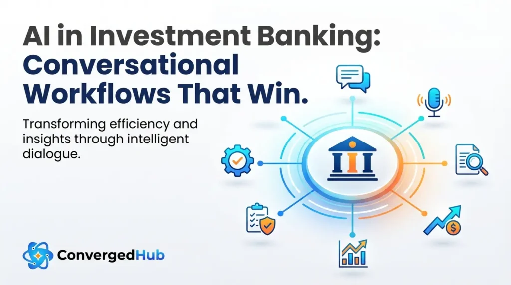 AI in Investment Banking: Conversational Workflows That Win